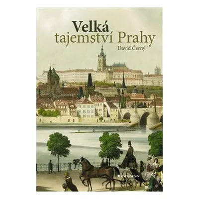 Velká tajemství Prahy - David Černý