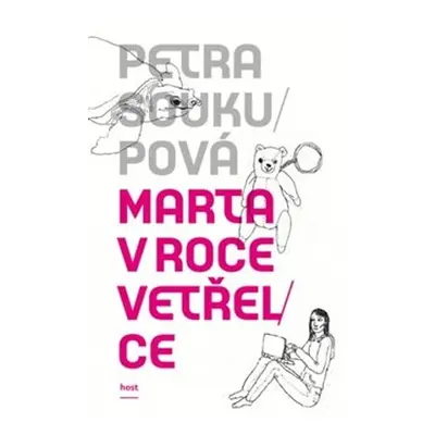 Marta v roce vetřelce - Petra Soukupová