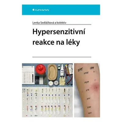 Hypersenzitivní reakce na léky - Lenka Sedláčková, kolektiv