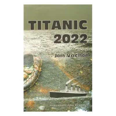 Titanic 2022 - Jan Váchal