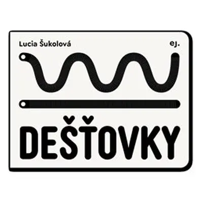 Dešťovky - Lucia Šukolová