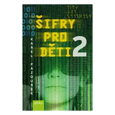 Šifry pro děti 2 - Karel Pazourek