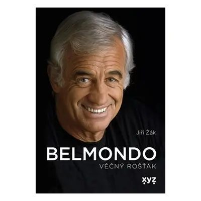 Belmondo: věčný rošťák - Jiří Žák