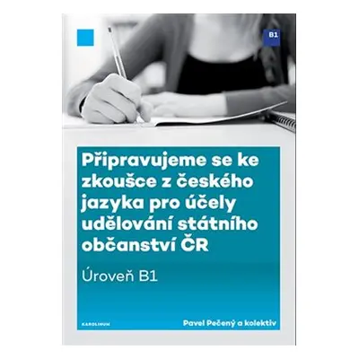 Připravujeme se ke zkoušce z českého jazyka pro účely udělování státního občanství ČR - Pavel Pe