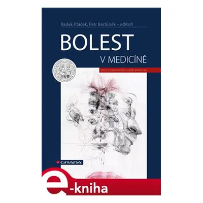 Bolest v medicíně - kol., Petr Bartůněk, Radek Ptáček