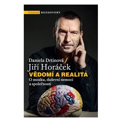 Vědomí a realita - Jiří Horáček, Daniela Drtinová