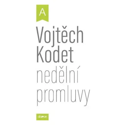 Nedělní promluvy - Vojtěch Kodet