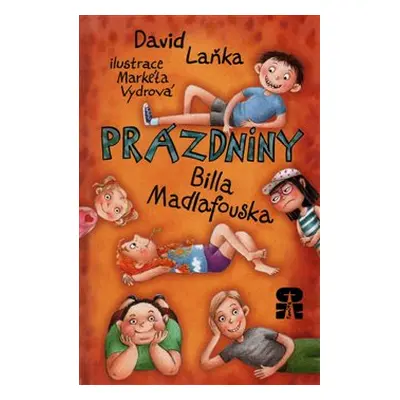 Prázdniny Billa Madlafouska - David Laňka