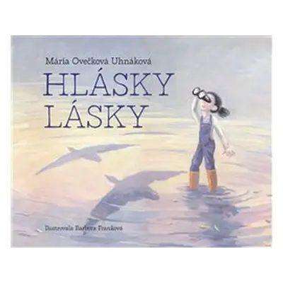 Hlásky lásky - Mária Ovečková Uhnáková