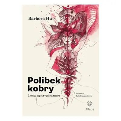 Polibek kobry - Barbora Hu, Kateřina Žočková