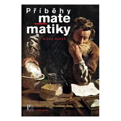 Příběhy matematiky - Milan Mareš