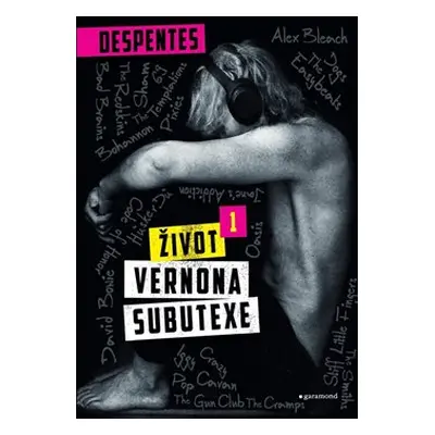 Život Vernona Subutexe 1 - Virginie Despentesová