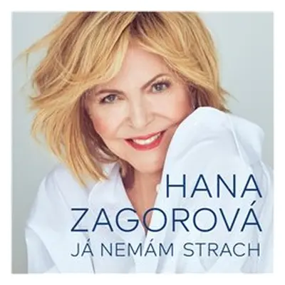 Já nemám strach - Hana Zagorová