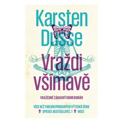 Vraždi všímavě - Karsten Dusse