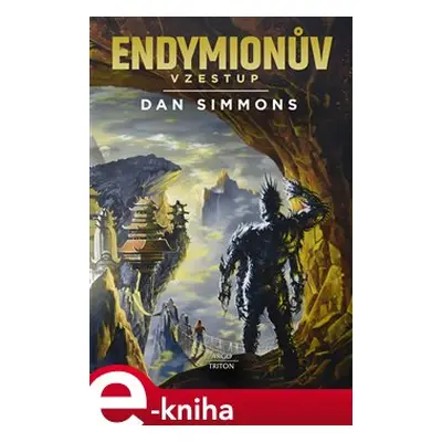 Endymionův vzestup - Dan Simmons