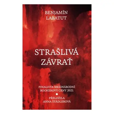 Strašlivá závrať - Benjamín Labatut