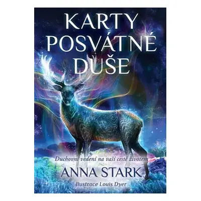 Karty posvátné duše - Anna Stark