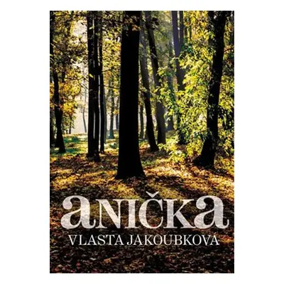 Anička - Vlasta Jakoubková