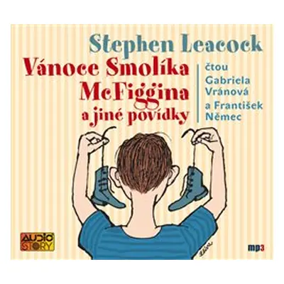 Vánoce Smolíka McFiggina a jiné povídky - Stephen Leacock