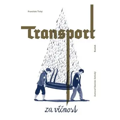 Transport za věčnost - František Tichý