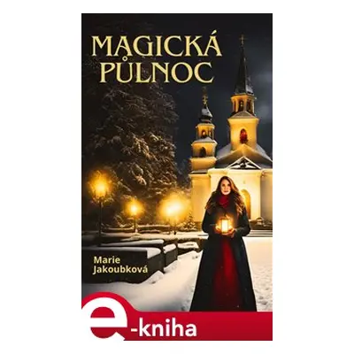 Magická půlnoc - Marie Jakoubková