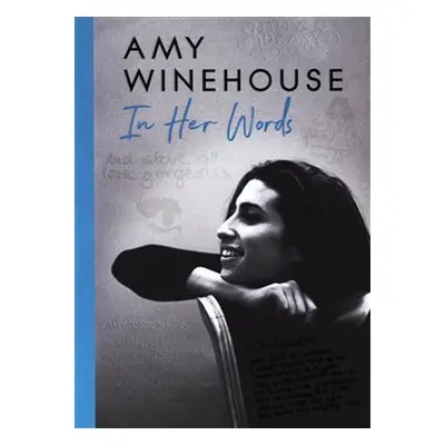 Amy Winehouse – In Her Words - Amy Winehouse