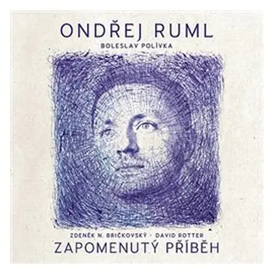 Zapomenutý příběh - Ondřej Ruml