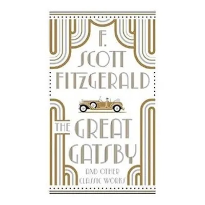 Great Gatsby and Other Classic Works - Francis Scott Fitzgerald