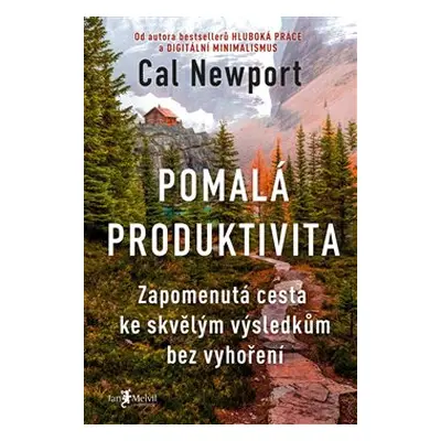 Pomalá produktivita - Cal Newport