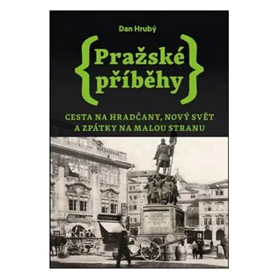 Pražské příběhy 2 - Dan Hrubý