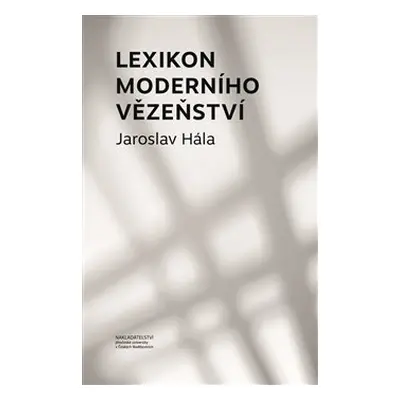 Lexikon moderního vězeňství - Jaroslav Hála