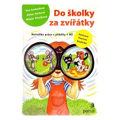 Do školky za zvířátky - Eva Svobodová, Alena Váchová, Miluše Vítečková