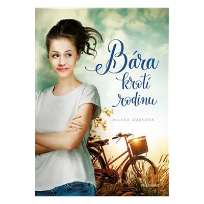 Bára krotí rodinu - Milena Durková