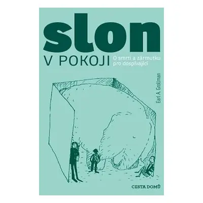 Slon v pokoji - Earl A. Grollman