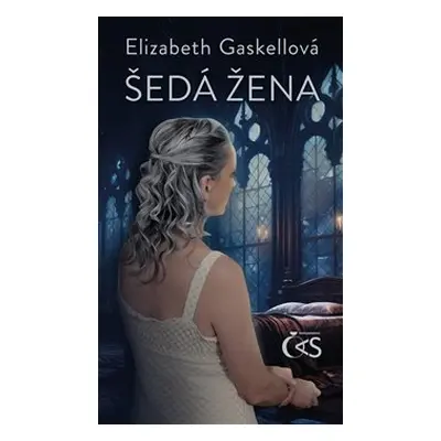 Šedá žena - Elizabeth Gaskellová