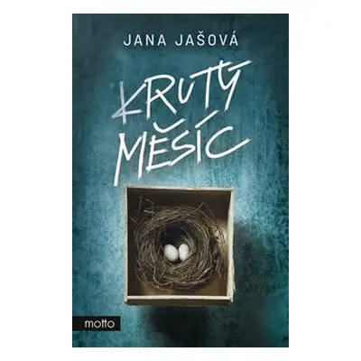 Krutý měsíc - Jana Jašová