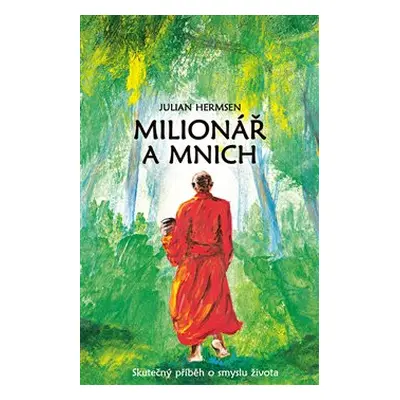 Milionář a mnich - Julian Hermsen