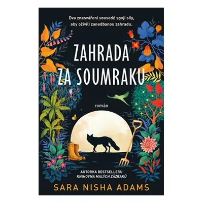 Zahrada za soumraku - Sara Nisha Adams