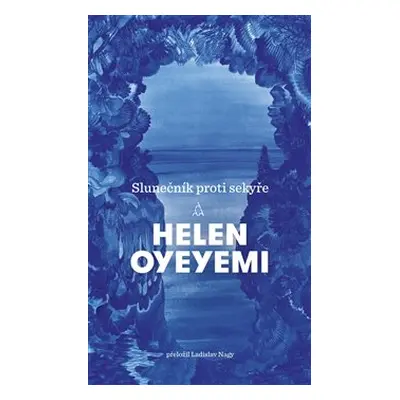 Slunečník proti sekyře - Helen Oyeyemi