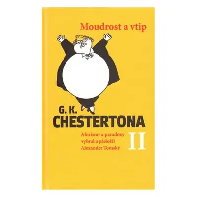 Moudrost a vtip G. K. Chestertona II - Alexander Tomský