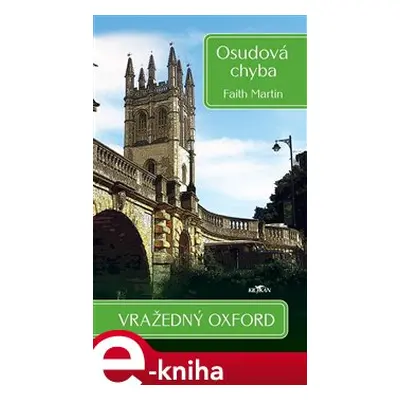 Vražedný Oxford - Osudová chyba - Martin Faith