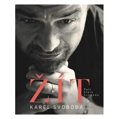 Karel Svoboda – Žít - Petr Klein Svoboda