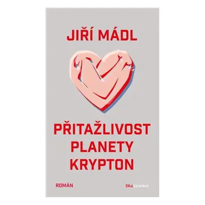 Přitažlivost planety Krypton - Jiří Mádl