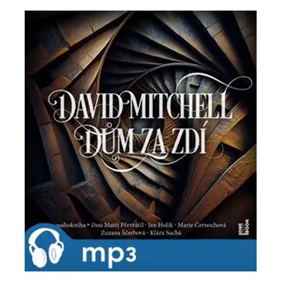 Dům za zdí, mp3 - David Mitchell