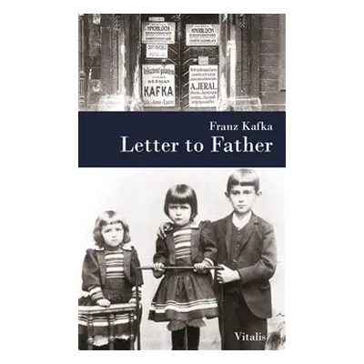 Letter to Father - Franz Kafka