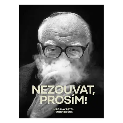 Nezouvat, prosím! - Miroslav Brýdl, Martin Boštík