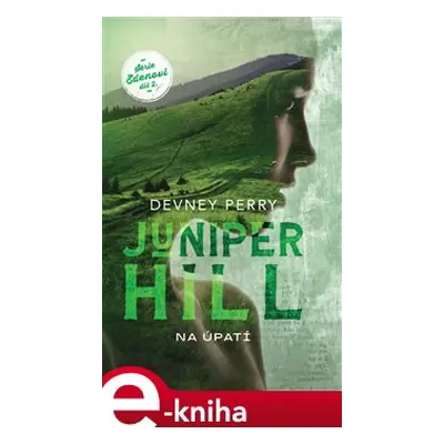 Juniper Hill: Na úpatí - Devney Perry