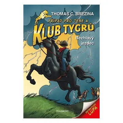 Klub Tygrů - Bezhlavý jezdec - Thomas Brezina