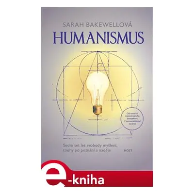 Humanismus - Sarah Bakewellová