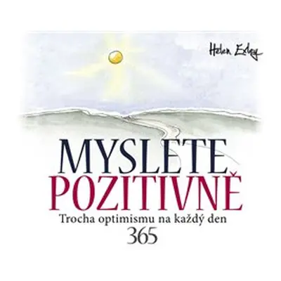 Myslete pozitivně - Helen Exley